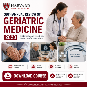 Harvard 39th Annual Review of Geriatric Medicine 2023