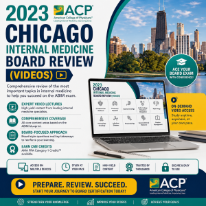 2023 ACP Chicago Internal Medicine Board Review (Videos)