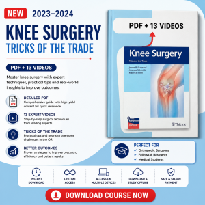 Knee Surgery: Tricks of the Trade (PDF+Videos)
