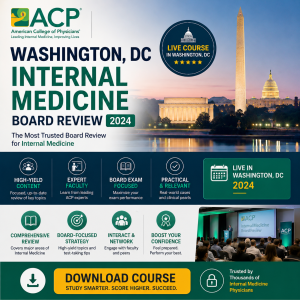 ACP Washington DC Internal Medicine Board Review 2024