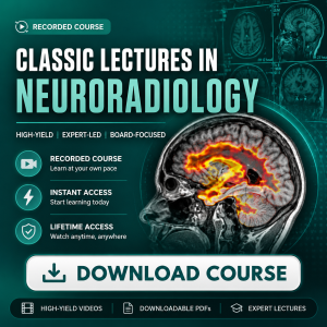 2024 Classic Lectures in Neuroradiology – A CME Teaching Activity