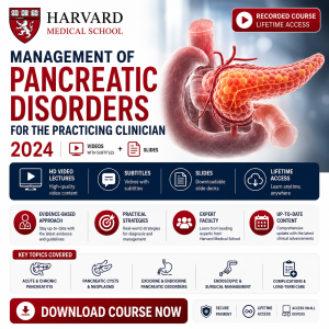 Harvard Management of Pancreatic Disorders for the Practicing Clinician 2024