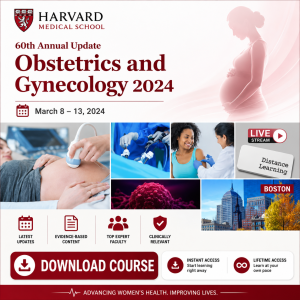 Harvard 60th Annual Update Obstetrics and Gynecology 2024