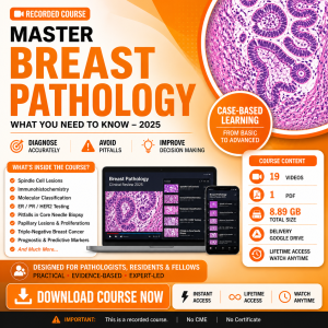 Classic Lectures in Pathology: What You Need to Know: Breast Pathology 2025