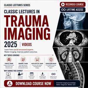 Classic Lectures in Trauma Imaging 2025 (Videos)
