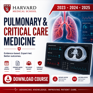 Harvard Pulmonary and Critical Care Medicine (2023, 2024, 2025)