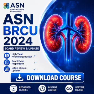 ASN Board Review Course & Update BRCU 2024