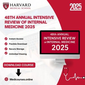 Harvard 48th Annual Intensive Review of Internal Medicine 2025