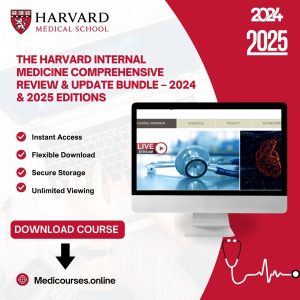 The Harvard Internal Medicine Comprehensive Review & Update Bundle – 2024 & 2025 Editions