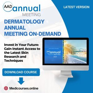 2024 Dermatology ANNUAL MEETING ON-DEMAND