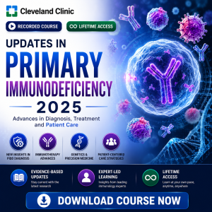 Cleveland Clinic Updates in Primary Immunodeficiency 2025