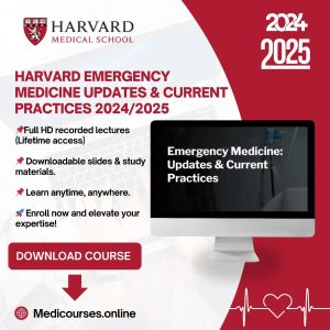 harvard Emergency Medicine Updates & Current Practices 2024/2025