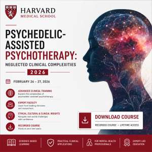 Harvard Psychedelic-Assisted Psychotherapy Neglected Clinical Complexities 2026